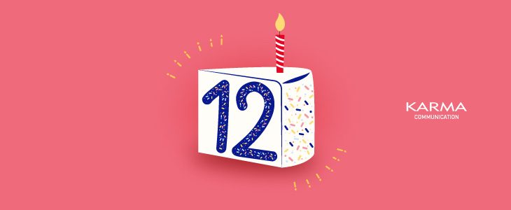 Karma Communication compie 12 anni. Tanti auguri a noi!